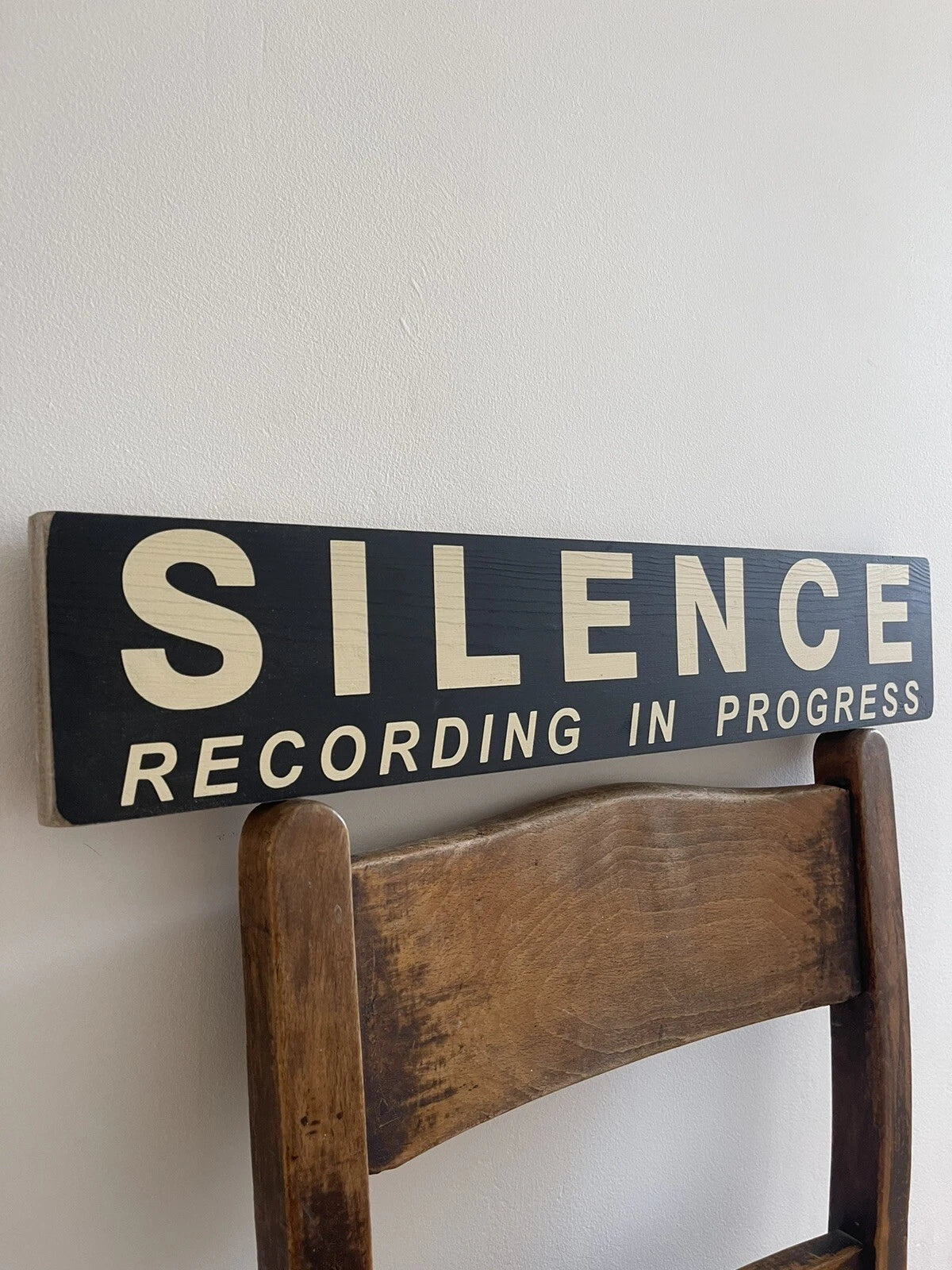 silence recording in progress wooden sign