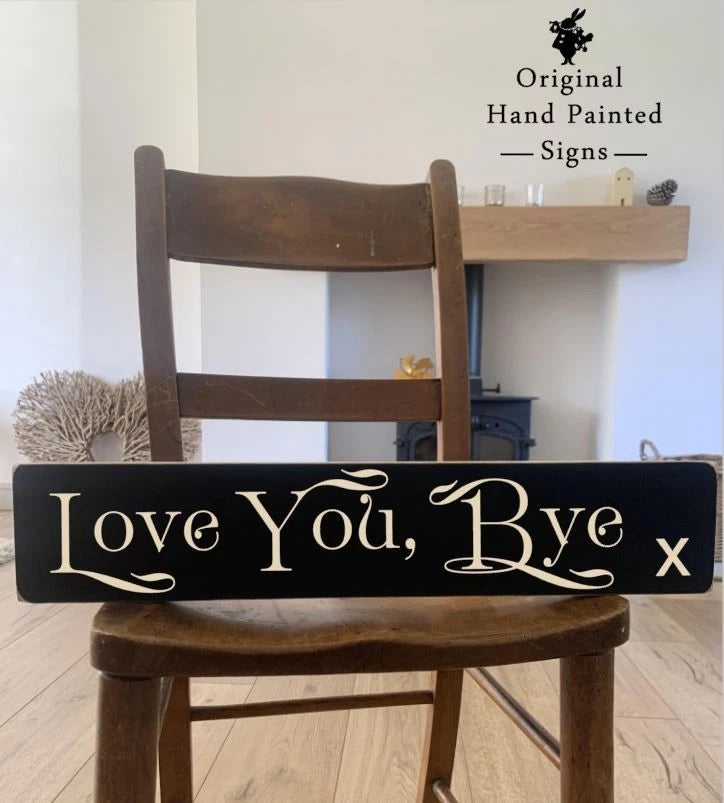 LOVE YOU BYE