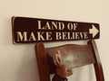 LAND OF MAKE BELIEVE