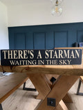 THERE'S A STAR MAN WAITING IN THE SKY