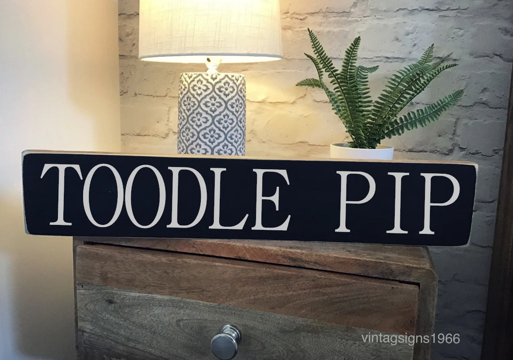 TOODLE PIP  vintage wooden style handcrafted hand painted traditional sign
