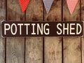POTTING SHED  vintage wooden style handcrafted hand painted traditional sign