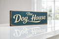 The Dog House Sign wooden signs vintage style 28cm rustic sign DOG HOUSE