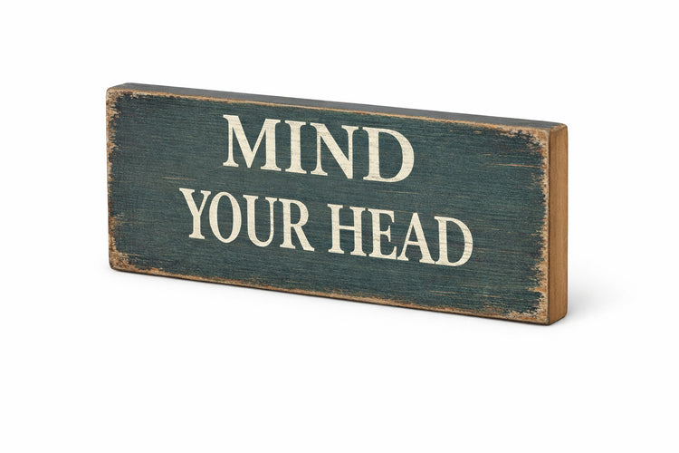 Mind Your Head Sign vintage style cosy signs rustic low doorway 28cm