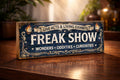 Freak Show Sign Fairground Circus Vintage Style Freakshow Handmade