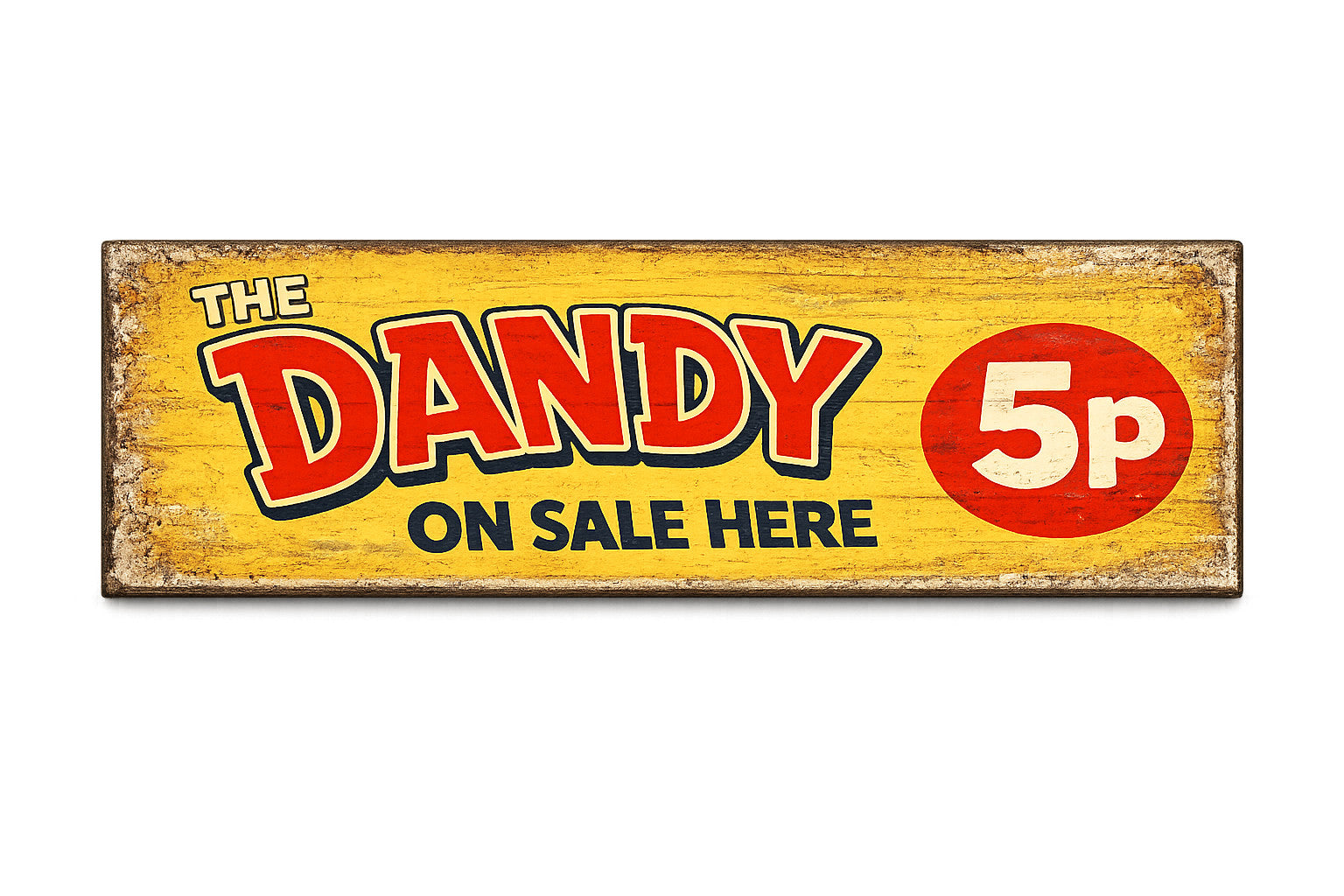 The Dandy sign vintage classic retro style shop wooden comic beano comics comic