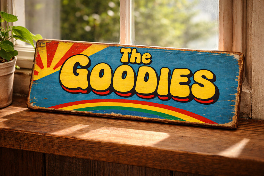 The Goodies sign tv show 70s wooden vintage style signs retro gifts
